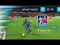 Dream League Soccer 2024 Every Skill Tutorial Advanced | DLS 24 Sprint Mode🔥