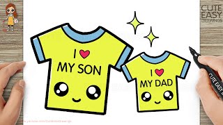 How to Draw (I❤️Son) and (I❤️Dad) T-shirt for Kids | Father's Day Drawing Easy