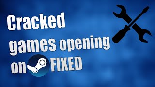 How To Stop Cracked Games Opening On Steam (FIX)