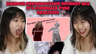 Random Dreamcatcher Moments because it’s Comeback Time First Time Reaction!