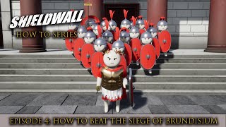 Shieldwall How To: The Siege of Brundisium **NEWER VERSION AVAILABLE**