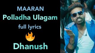 Polladha Ulagam song full lyrics | Maaran | Mass Song | LyRiC world