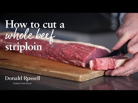 How to cut a Whole Beef Striploin How to cut a Whole Beef Striploin