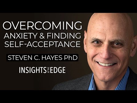 Steven Hayes PhD: Self-Acceptance and Perspective-Taking