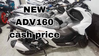 BUYING LATEST ADV 160 CASH