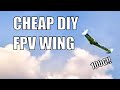 Cheap DIY Micro FPV Wing (KFm2 airfoil design)