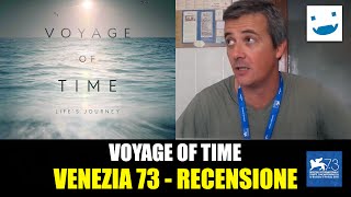 Venezia 73 - Voyage of Time, di Terrence Malick | RECENSIONE