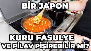 Japon Eşim İlk Defa KURU FASULYE ile PİLAV Pişirdi (Mi Acaba?)