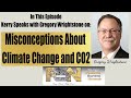 Misconceptions About Climate Change and CO2 -  Gregory Wrightstone #6145