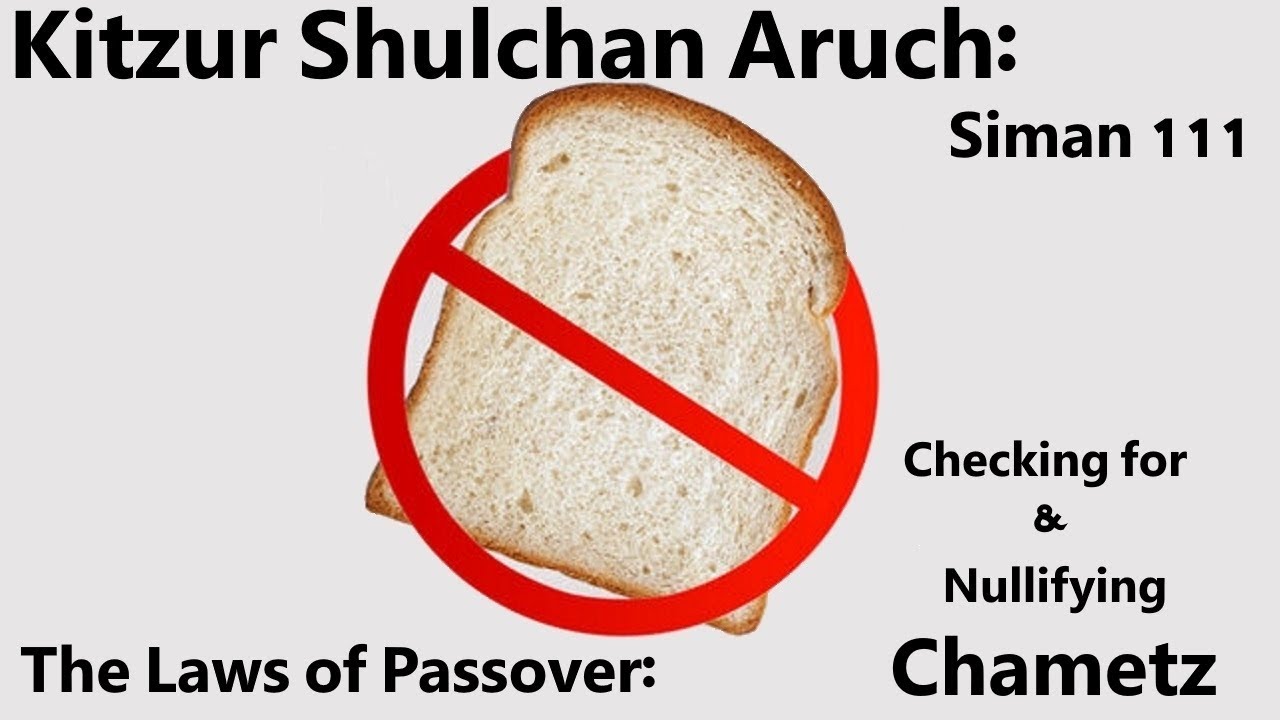 Kitzur Shulchan Aruch--The Laws Of Passover: Siman 111: 8 - YouTube