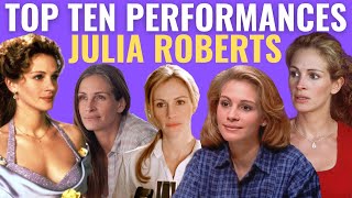Top 10 Julia Roberts Performances
