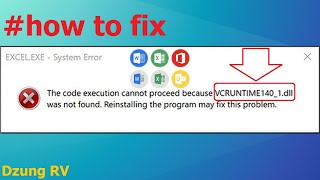 Fix error vcruntime140-1.dll was not found when open Excel-Word-Outlook in Microsoft Office 2016