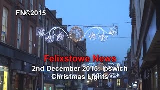 Ipswich Town Centre Xmas lights, 2nd Dec 2015