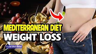 Mediterranean diet and Weight Loss