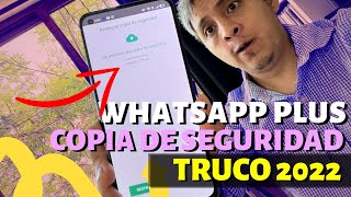 WhatsApp a WhatsApp Plus 2022 | PASA tus conversaciones (Copia de seguridad)