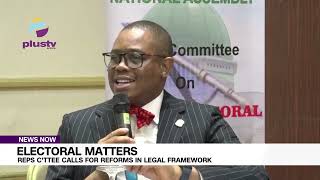 Electoral Matters: Reps C'ttee Calls For Reforms In Legal Framework