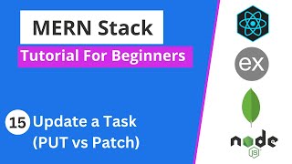 MERN Stack Tutorial | #15 - Update a Task (PUT vs Patch)