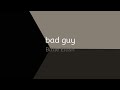 Billie Eilish - bad guy (lyrics)