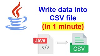 Write data into CSV file by Java (In 1 Minute!)