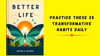 25 Transformative Habits That Make You Unstoppable in Life (audiobook)