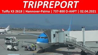 TRIPREPORT | Tuifly X3 2618 | Hannover-Palma | 737-800 D-AHFT | 02.04.2021