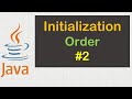 JAVA Initialization Order  #2