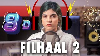8D  Filhaal2 Mohabbat Female Version Full COVER Song BY Aish  | Akshay Kumar Ft Nupur Sanon