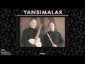 yansımalar ninni mektup © 2013 kalan müzik