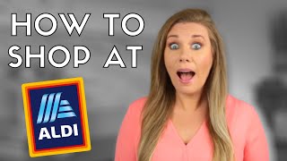 How To Shop At ALDI | Tips For Saving Money On Groceries