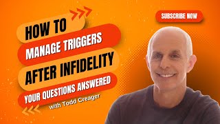 Managing Triggers After Infidelity: 5 Essential Questions Answered