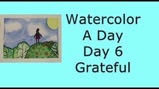 Watercolor A Day - Day 6  Grateful #watercolor #tutorials