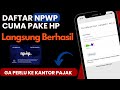 GRATIS!! CARA MEMBUAT NPWP ONLINE CUMA PAKAI HP TERBARU 2024 | TUTORIAL DAFTAR NPWP ONLINE