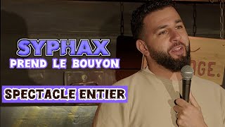 Syphax Prend le Bouyon - Spectacle en Entier