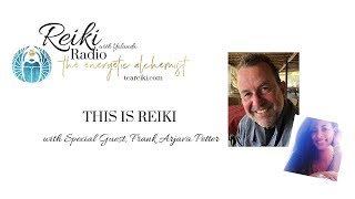 This Is Reiki, with Frank Arjava Petter | Reiki Radio Podcast