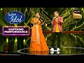 Pawandeep-Arunita का "Aapke Aa Jane Se" पर Superhit Rendition | Indian Idol 12 |Captains Performance
