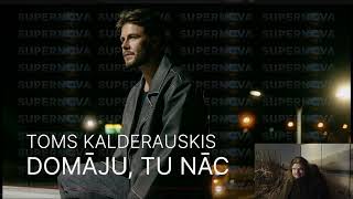 First Reaction to TOMS KALDERAUSKIS - Domāju, tu nāc (Supernova 2025 - Latvian ESC Qualifiers)