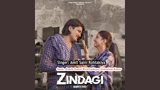 Zindagi Banti Ho (feat. Amit Saini Rohtakiya, Jasmine Kaur)