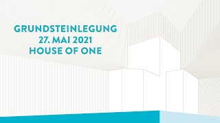 Livestream: Festakt der Grundsteinlegung des House of One