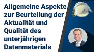 Beurteilung der Aktualität und Qualität des unterjährigen Datenmaterials | Peter Schaaf \u0026 M. GmbH