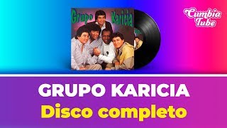 Grupo Karicia (Disco Completo) | Cumbia Tube