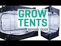 Grow Tents - Buyers' Guide Grow Tents - Buyers' Guide