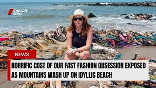 Horrific Cost Of Our Fast Fashion Obsession Exposed As Mountains Wash Up On Idyllic Beach
