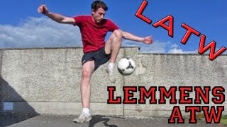 LEMMENS Around The World (LATW) Tutorial :: Freestyle Football / Soccer