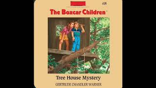 The Boxcar Children Mystery: Tree House Mystery Book#14