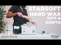 How to use our Starsoft Hard Wax Microbeads | Do's & Don'ts