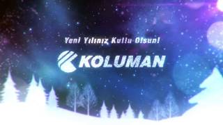 Koluman Mutlu Yıllar Diler!