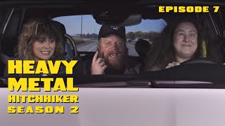 HEAVY METAL HITCHHIKER SEASON 2 | EPISODE 7