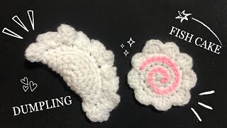 Crochet DUMPLING and FISH CAKE Keychain 🥟🍥✨