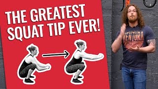 The Greatest Squat Tip Ever!
