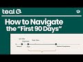 How to Navigate the First 90 Days of a New Job